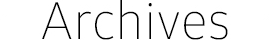 Achives