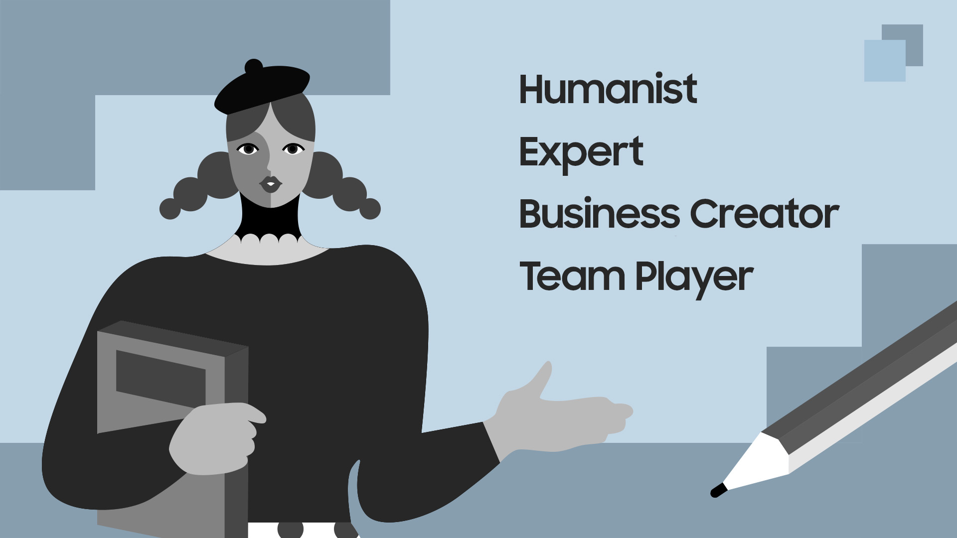 An  illustration of a person wearing a beret and holding a book, styled to symbolize a professional or creative occupation. The keywords listed in a series on the right are Humanist ,Expert, Business Creator, Team Player.