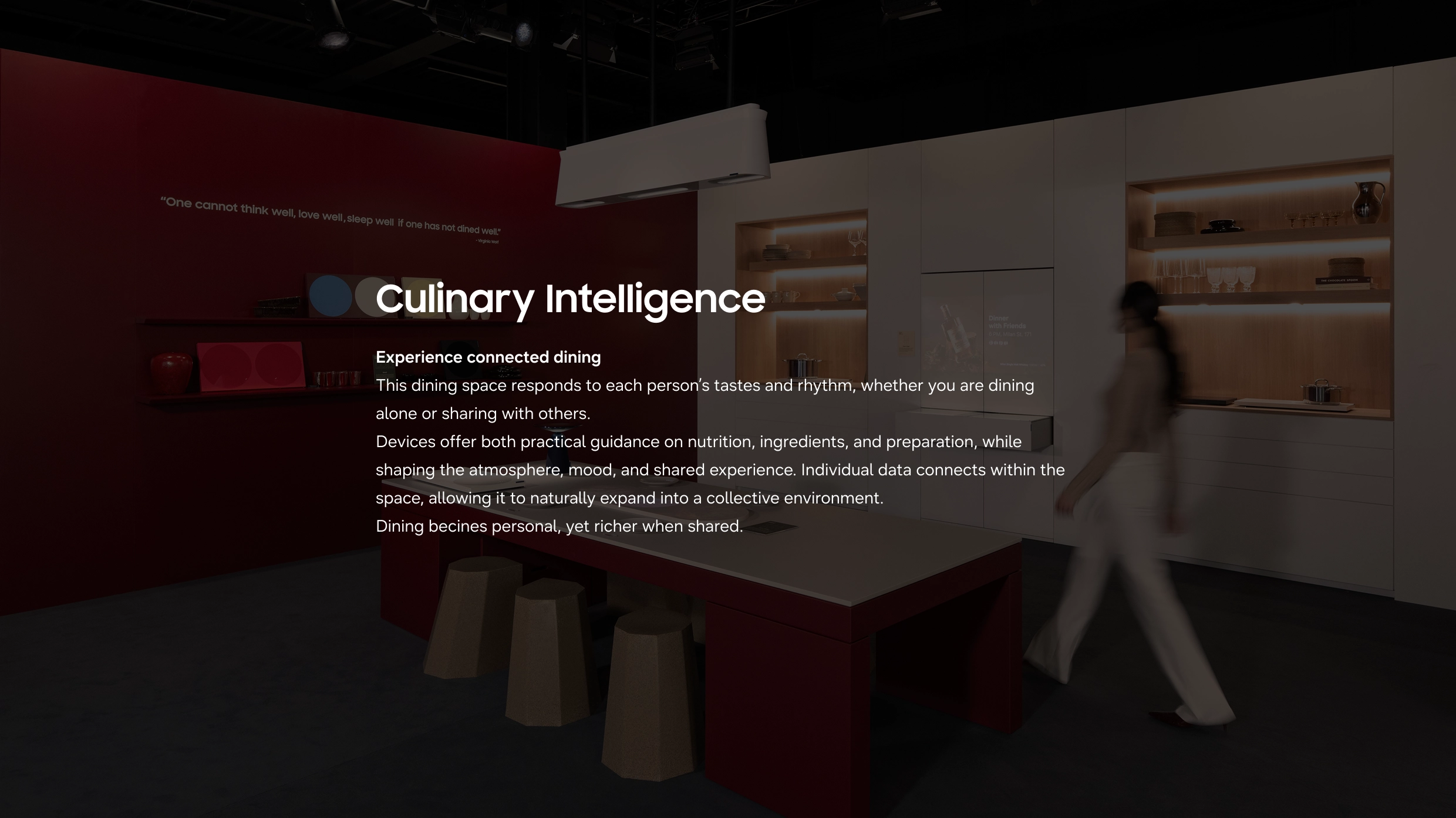 Humanity in Every Life. Culinary Intelligence: Connected dining experience shaped around personal tastes, rhythms, and personalized meals.