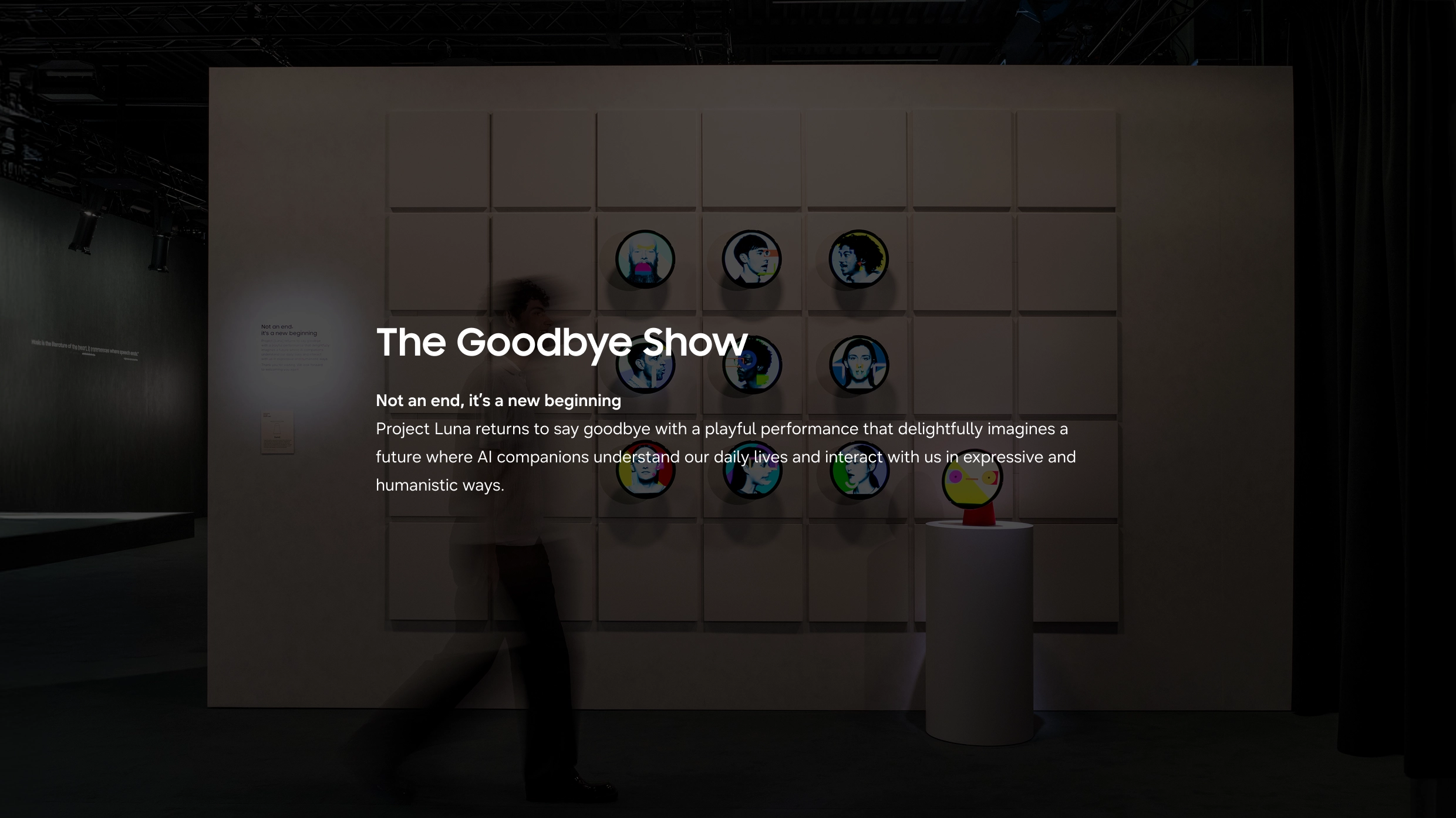 The Goodbye Show: Closing message imagining friendly and human-centered interaction with AI companions.