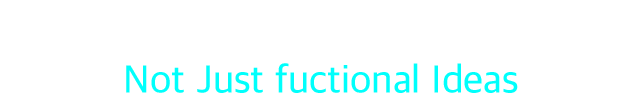 DESIGN PROGRESS #1 Not Just fuctional Ideas