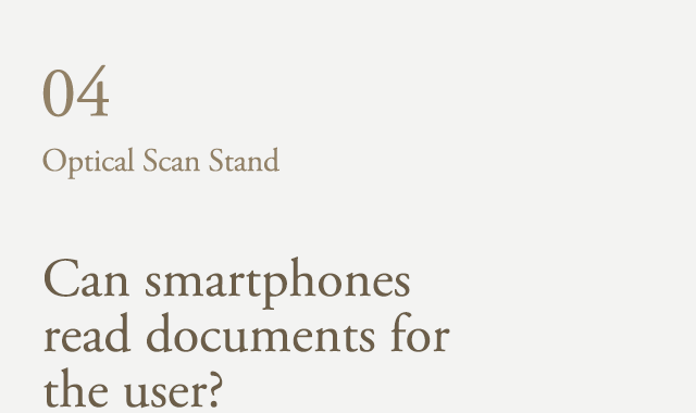 Can smartphones read documents for the user? | Optical Scan Stand