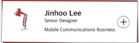 Jinhoo Lee Senior Designer / Mobile Communications Business