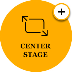 CENTER STAGE
