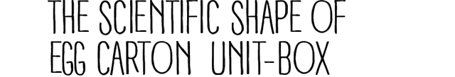 The scientific shape of egg carton: Unit-box