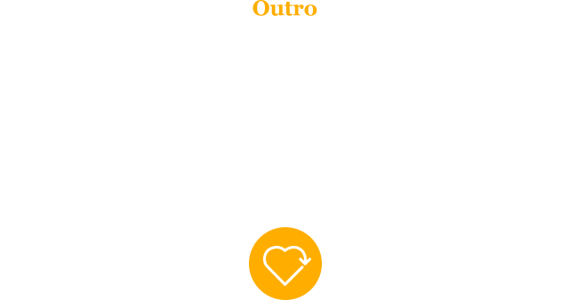 Outro SHARING MEANINGFUL EXPERIENCE